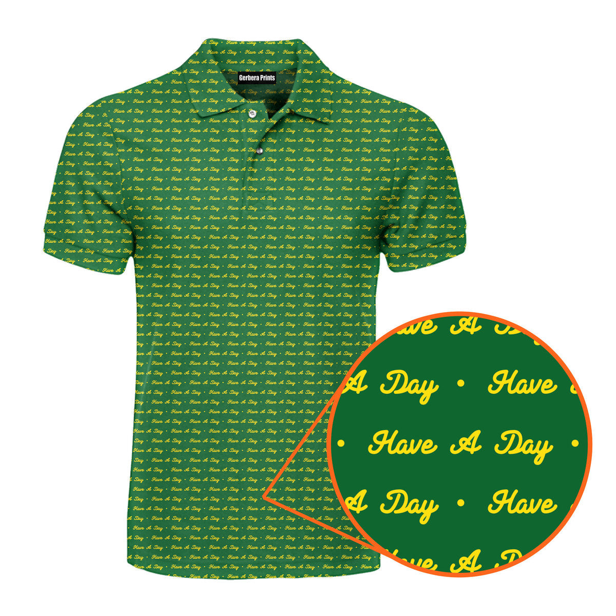 Have A Day - Funny Golf Polo