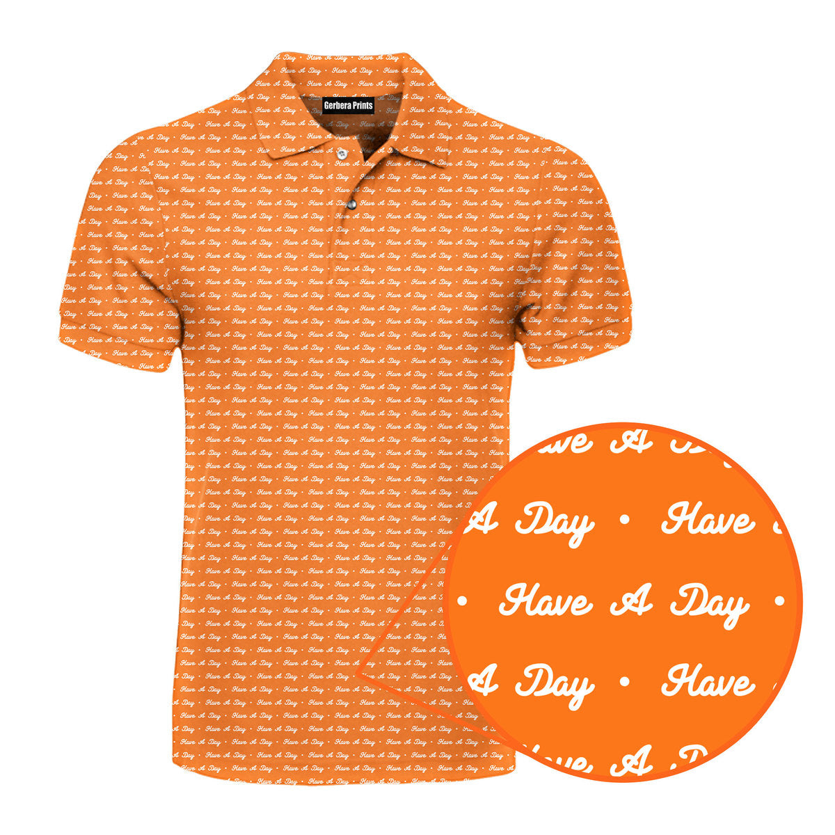 Have A Day - Funny Golf Polo